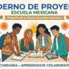 Ilustración de cuatro estudiantes diversos sonriendo y trabajando juntos sobre cuadernos, rodeados de coloridos motivos de inspiración mexicana, cactus y el texto "Cuaderno de Proyectos Escuela Mexicana" sobre ellos.
