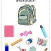 Ilustración de una mochila, una botella de agua, pegamento en barra, lápiz, tijeras, goma de borrar, sacapuntas, regla, cuaderno, lápices de colores y un helado, bajo la pregunta: 