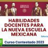 Curso Contestado Habilidades Docentes para la Nueva Escuela Mexicana