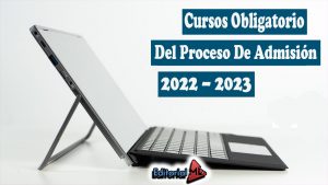 Cursos Obligatorios Del Proceso De Admisión 2022–2023