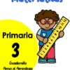 Cuadernillo de Trabajo Matemáticas 3ER Grado De Primaria