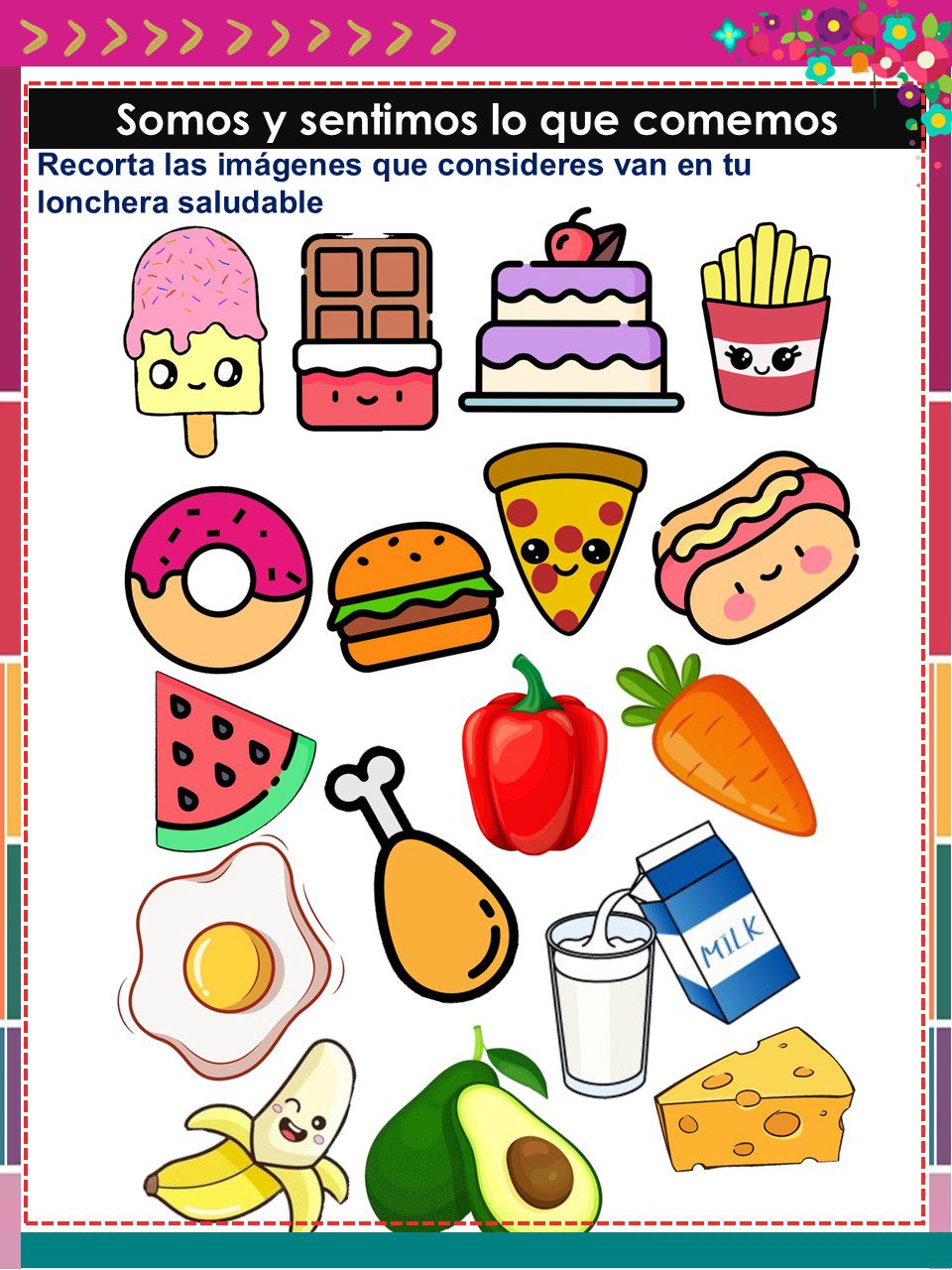 Cuadernillo de Proyectos Lenguajes – 1° Grado PRIMARIA NEM (2025 - 2026) 17 Una colorida hoja de ejercicios en español muestra varias simpáticas ilustraciones de alimentos, como helado, chocolate, tarta, donut, hamburguesa, perrito caliente, pimiento, zanahoria, huevo frito, muslo de pollo, leche, queso, plátano y aguacate.