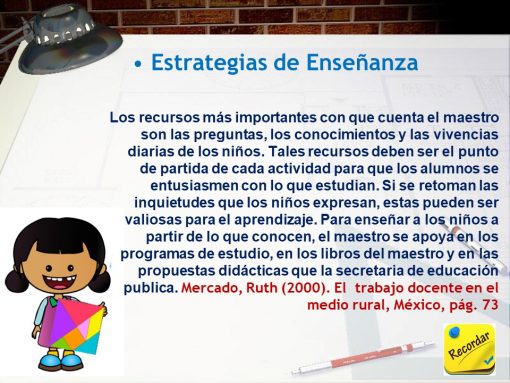 Una diapositiva titulada "Estrategias de Enseñanza" presenta texto que analiza la importancia de los recursos de un docente, incluida la Estrategia Didáctica Tangram / Reforzamiento Matemático basado en el ABP (5 momentos). Incluye una imagen de dibujos animados de una niña sonriente con útiles escolares en la parte inferior izquierda. El texto está citado de Mercado, Ruth (2000), en la página 73.