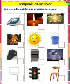 Hoja de trabajo con imágenes de una plancha, una vela, bombillas, una hoguera, el sol, un cubo, una gorra, una estufa, un rayo, un monitor, un semáforo y una silla, en la que se pide seleccionar qué objetos producen luz o calor.