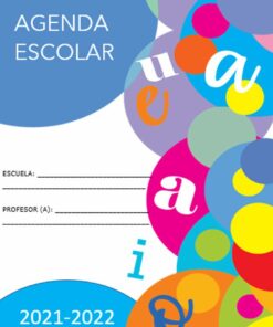 Portada colorida de una Agenda Escolar Didáctica 100% editable. Para cualquier grado. Para el ciclo escolar 2021-2022, con círculos vibrantes y letras con espacios para escribir la escuela y el nombre del maestro.