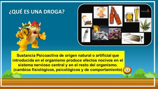 Un gráfico colorido con el texto "¿QUÉ ES UNA DROGA?" en la cima. Incluye imágenes de diversas sustancias como cigarrillos, alcohol, pastillas y marihuana. A la izquierda hay un personaje de dibujos animados. El cuadro de texto a continuación define una droga y sus efectos en el cuerpo y la mente en español. Ideal para Presentación en Power Point del TALLER ESTRATEGIA EN EL AULA: Prevención de Adicciones.