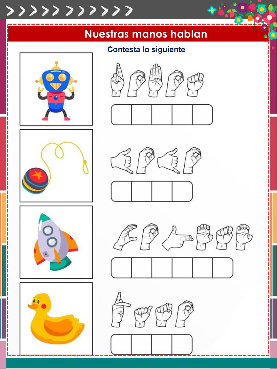 Cuadernillo de Proyectos Lenguajes – 1° Grado PRIMARIA NEM (2025 - 2026) 7 Hoja de ejercicios titulada "Nuestras manos hablan" con dibujos de un superhéroe, un yoyó, un cohete y un patito de goma. Cada uno tiene una fila de manos que deletrean palabras en lenguaje de signos y recuadros en blanco debajo de cada conjunto.