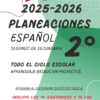 Planeación didáctica Español SEGUNDO DE SECUNDARIA TODO EL CICLO ESCOLAR NEM 2025