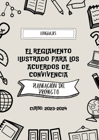 Folleto ilustrado titulado "Planeación 6o Grado | Proyecto: 'EL REGLAMENTO ILUSTRADO PARA LOS ACUERDOS DE CONVIVENCIA'" con íconos de libros, una computadora portátil, un microscopio y un globo terráqueo. Incluye la inscripción "Lenguajes" y menciona "Planeación del Proyecto 6o Grado" para el curso 2023-2024.