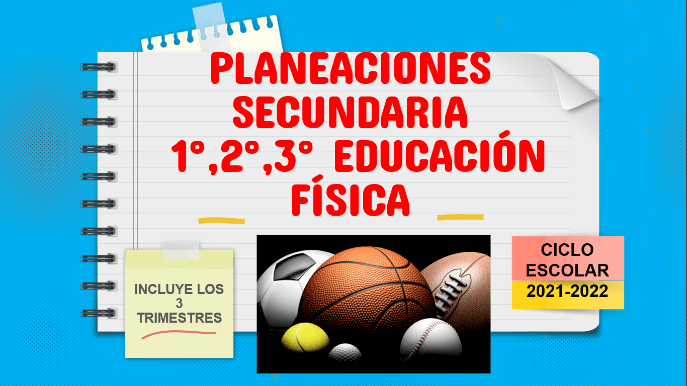 Planeaciones Secundaria Educacion Fisica Los 3 Grados (Ciclo 2022-2023)