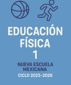 Portada de libro azul claro con iconos de un balón de baloncesto y una persona corriendo. El texto reza: "Educación Física 1. Nueva Escuela Mexicana. Ciclo 2025-2026.