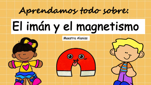 EL iman y el magnetismo