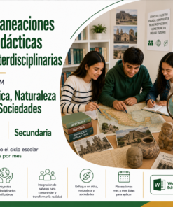 Planeaciones Interdisciplinarias NEM Ética, Naturaleza y Sociedades 1° Secundaria 2026-2027 | Todo el Ciclo Escolar Mes por Mes