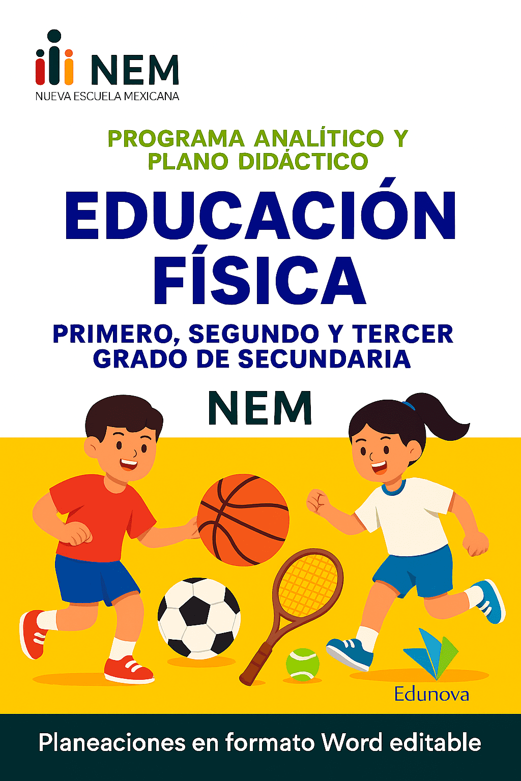 Educación Física - Programa Analítico y Plano Didáctico - Primero, Segundo y Tercer Grado de Secundaria 1 Educación Física - Programa Analítico y Plano Didáctico - Primero, Segundo y Tercer Grado de Secundaria