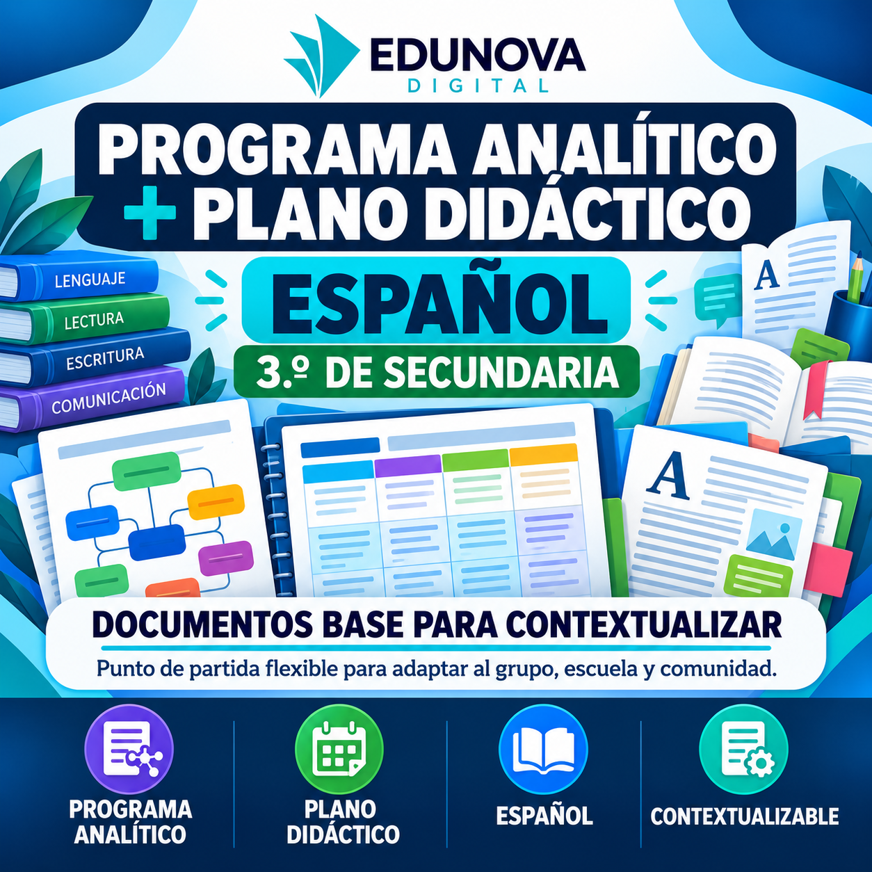 Programa Analítico y Plano Didáctico de Español 3.º de Secundaria | Documentos Base para Contextualizar 1 Programa Analítico y Plano Didáctico de Español 3.º de Secundaria | Documentos Base para Contextualizar
