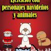 Ejercicios con personajes navideños y animales