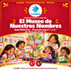 El Museo de Nuestros Nombres | EduNEM Primaria 1.º y 2.º | Escritura de nombres en 10 sesiones