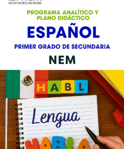 Un cuaderno con la etiqueta "Lengua" y bloques de letras de colores que deletrean "HABLAR" sobre un pupitre con una bandera mexicana y material escolar. Texto superior: "Español Primer Grado de Secundaria, Programa Analítico y Plano Didáctico.