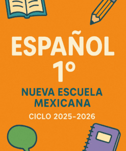 Portada de libro naranja para "Español 1°" con el texto "Nueva Escuela Mexicana, Ciclo 2025-2026" e ilustraciones de un libro, un lápiz, un cuaderno y un globo de diálogo.