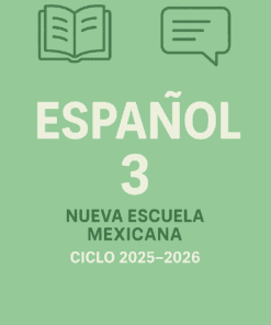 Portada de libro verde con iconos de un libro abierto y un globo de diálogo. El texto dice: "ESPAÑOL 3, NUEVA ESCUELA MEXICANA, CICLO 2025-2026.