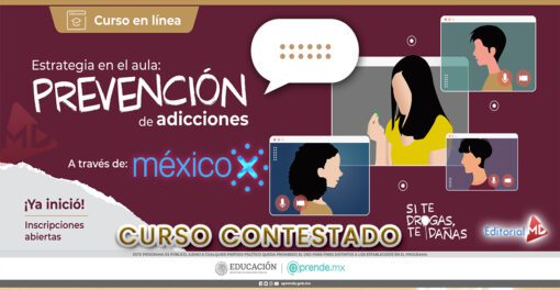 Gráfica promocional del PAQUETE COMPLETO ESTRATEGIA EN EL AULA: Prevención de Adicciones (Programa Analítico, Taller PowerPoint, Curso MéxicoX), disponible a través de Curso MéxicoX. Cuenta con ilustraciones de personas en una videollamada, información de inscripción y logotipos de Editorial MD y Aprende.mx.