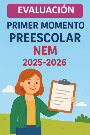Ilustración de una mujer sonriente con un portapapeles, con el texto: "Evaluación Pimer Momento Preescolar NEM 2025-2026" sobre un sencillo fondo exterior.