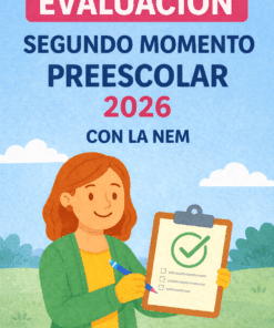 Evaluacion Segundo Momento Preescolar 2026 (Los Tres Grados)