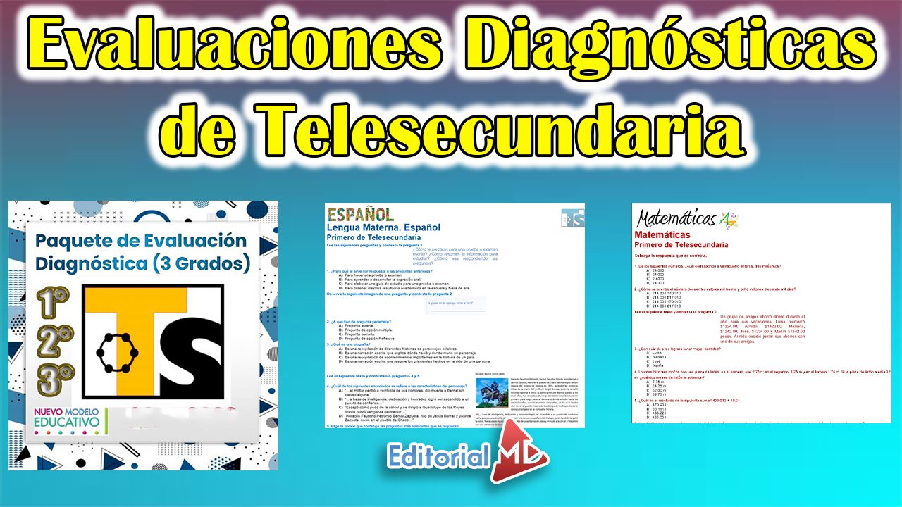 Evaluaciones Diagnósticas de Telesecundaria