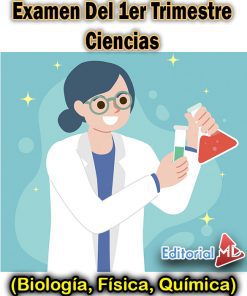 Examen De Primer Trimestre Ciencias (Biología, Física, Química)