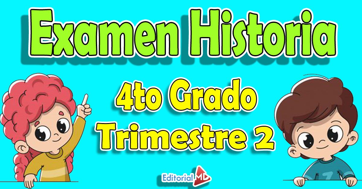 Historia Cuarto Grado Bloque 4 Cuarto Grado Examen Historia Bloque V