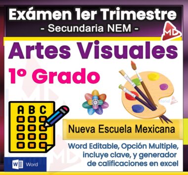 Imagen de portada para un examen de Artes Visuales de primer grado, con texto sobre el examen, pinceles, una paleta, una flor y una hoja de respuestas. Incluye etiquetas sobre el formato Word y la Nueva Escuela Mexicana.