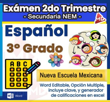 Una colorida portada de examen para "Examen 2do Trimestre Secundaria NEM Español 3° Grado". Presenta niños ilustrados, una hoja de respuestas para el examen y texto sobre la Nueva Escuela Mexicana y opciones editables en Word y Excel.