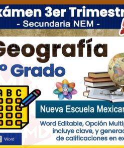 Examen del 3er trimestre de Geografía para 1° de secundaria, Nueva Escuela Mexicana; Incluye opción múltiple, clave, generador de calificaciones en Excel y archivo editable en Word. Hay imágenes de globo terráqueo y hoja de respuestas.