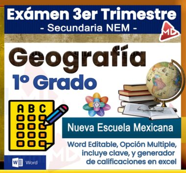 Examen del 3er trimestre de Geografía para 1° de secundaria, Nueva Escuela Mexicana; Incluye opción múltiple, clave, generador de calificaciones en Excel y archivo editable en Word. Hay imágenes de globo terráqueo y hoja de respuestas.