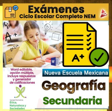 Una niña escribe en un salón de clases, rodeada de gráficos relacionados con los exámenes. Texto destacado "Exámenes Ciclo Escolar Completo NEM", "Nueva Escuela Mexicana", "Geografía Secundaria" y "Word editable, opción múltiple".