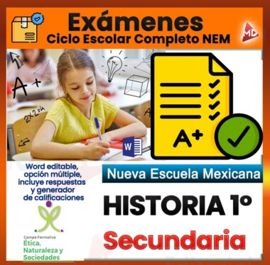 Una niña escribe en un aula. La imagen incluye iconos de documentos con una calificación de "A+", el logotipo de Microsoft Word y texto que promueve exámenes de historia editables para estudiantes de primer año de secundaria en el sistema Nueva Escuela Mexicana.