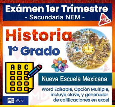 Portada para un examen de historia de primer grado del programa "Nueva Escuela Mexicana". El diseño incluye imágenes relacionadas con la historia, una hoja de respuestas de opción múltiple y resaltado de texto en formato Word editable.