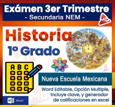 Imagen de portada para un examen de historia de 1.er grado (tercer trimestre) para "Secundaria NEM". Presenta íconos como una hoja de respuestas con burbujas, un reloj, una flor de colores y figuras históricas. El texto incluye "Nueva Escuela Mexicana" y formato MS Word.
