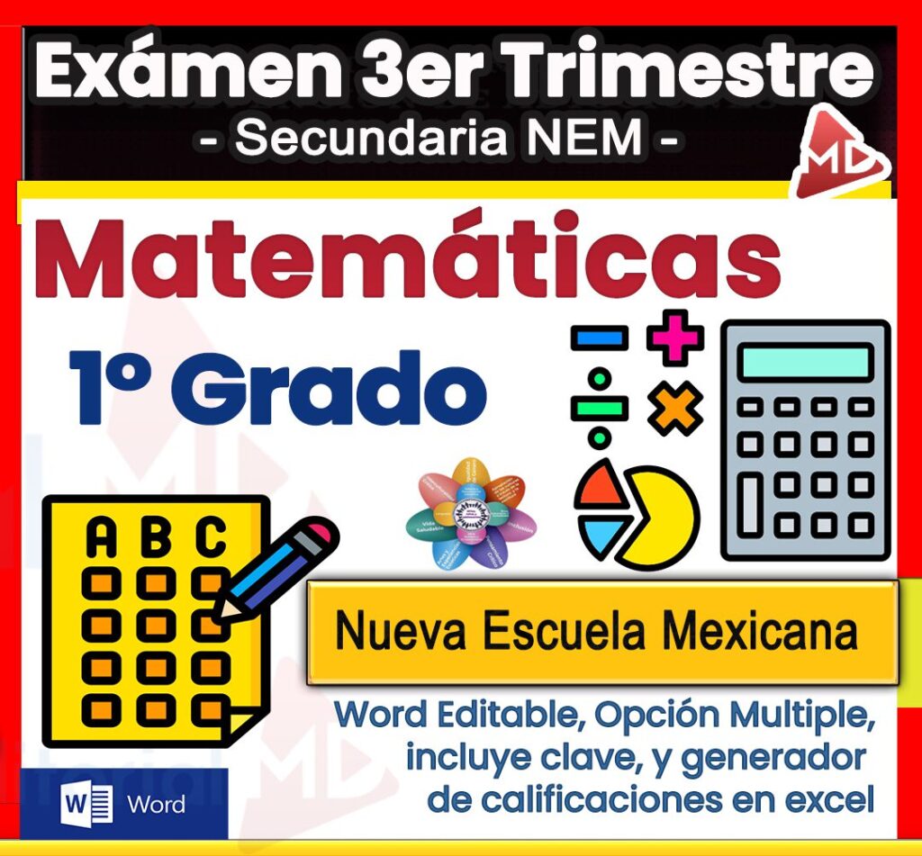 Exámen Matemáticas 1° de Secundaria NEM (2025 – 2026) 3er Trimestre