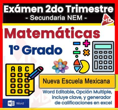 Colorido gráfico educativo para un examen de matemáticas de 1er grado, con iconos de una calculadora, símbolos matemáticos y una flor, con texto sobre la Nueva Escuela Mexicana y opciones editables de Word y Excel.