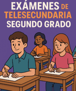 Exámenes de Telesecundaria Segundo Grado