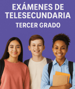Exámenes de Telesecundaria Tercer Grado