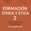 Portada de libro de color óxido con iconos de escamas y una cabeza con un corazón. Texto: "Formación Cívica y Ética 2. Nueva Escuela Mexicana. Ciclo 2025-2026.