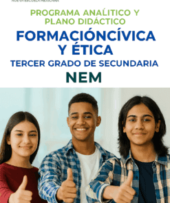 Tres estudiantes sonrientes, dos niños y una niña, permanecen juntos con los pulgares hacia arriba. El texto que aparece sobre ellos promueve un programa de estudios cívicos y éticos para alumnos de tercer curso de secundaria en México.