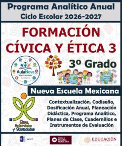 Programa Analítico Anual FORMACIÓN CÍVICA Y ÉTICA 3, Secundaria 3º (Ciclo Escolar 2026 – 2027)