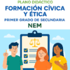 Formación Cívica y Ética - Programa Analítico y Plano Didáctico - Primer Grado de Secundaria