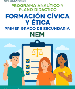 Formación Cívica y Ética - Programa Analítico y Plano Didáctico - Primer Grado de Secundaria