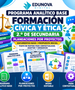 Formación Cívica y Ética NEM 2.º de Secundaria | Programa Analítico Base y Planeaciones por Proyectos | Word Editable