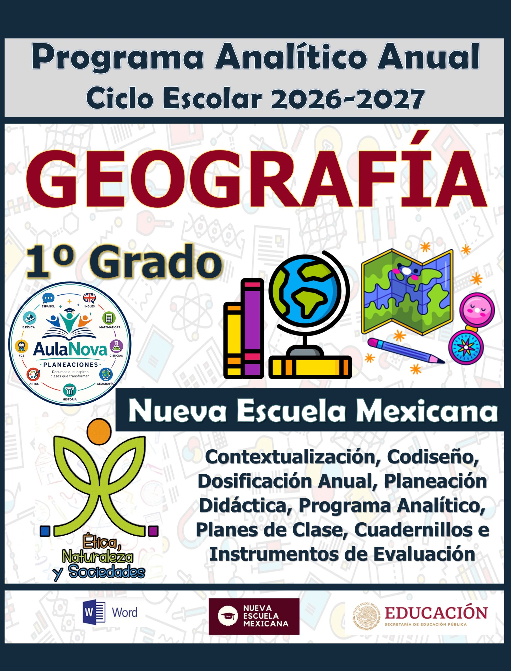 Programa Analítico Anual GEOGRAFÍA, Secundaria 1º (Ciclo Escolar 2026 – 2027) 1 Programa Analítico Anual GEOGRAFÍA, Secundaria 1º (Ciclo Escolar 2026 – 2027)