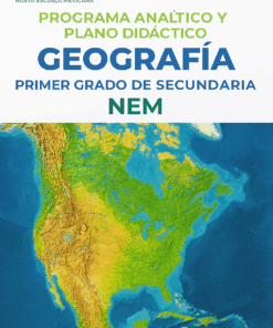 Portada de un libro de texto de geografía titulado "Programa Analítico y Plano Didáctico Geografía Primer Grado de Secundaria NEM" con un colorido mapa de América y el logotipo "Nueva Escuela Mexicana" en la parte superior.